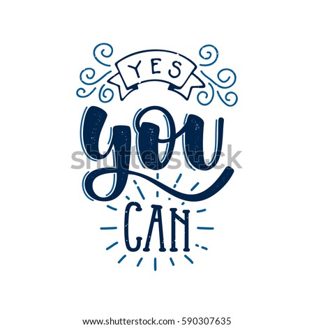 motivational quotes yes you can