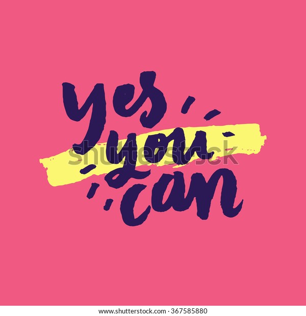 Yes You Can Inspirational Motivational Quotes Stock Vector (Royalty ...