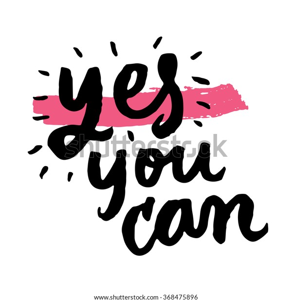 Yes You Can Inspirational Motivational Quotes Stock Vector Royalty Free