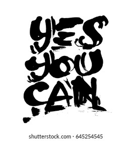 Yes You Can. Modern Calligraphy Hand Lettering for Silk Screen Printing