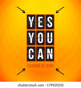 Yes, You can. Motivational poster, typography design. Vector illustration.