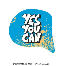 Yes you can phrase with speech bubble isolated. Stylized quote. Vector illustration.