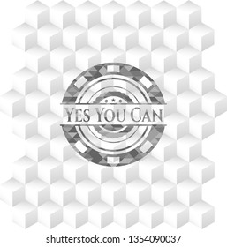 Yes You Can realistic grey emblem with geometric cube white background