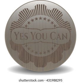 Yes You Can retro style wooden emblem