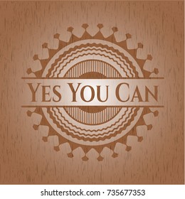 Yes You Can retro wood emblem