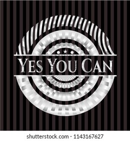 Yes You Can silver shiny badge