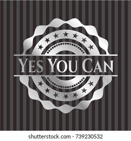 Yes You Can silver shiny badge