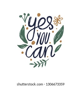 Yes you can text. Tempting cute typography lettering postcard or poster. Vector illustration