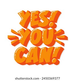 Yes You Can This Motivational Quote. Inspirational Short Phrase. You Can Do This Vector Hand Lettering Slogan.