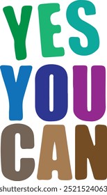 Yes You Can This Motivational Quote. Inspirational Short Phrase. You Can Do This Vector Hand Lettering Slogan.