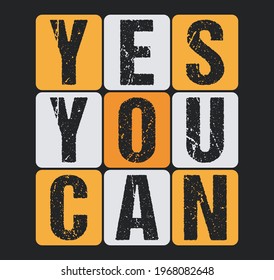 Yes you can tshirt design vector template editable. Yes you can motivational tshirt design