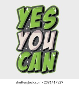 "Yes you can" typography design, lettering, inspirational and motivational quote for poster, card,
banner, template, social media sticker, wall art.
