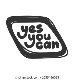 Yes you can. Vector hand drawn calligraphic brush stroke illustration design. Bubble comics pop art style. Good for poster, t shirt print, social media content, birthday card, surface texture