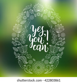 Yes, You can! Vector hand lettering poster. Motivational quote, inspirational phrase typography design for t-shirt print, card etc.