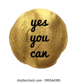 Yes you can vector quote hand drawn illustration icon card isolated word paint hand drawn gold