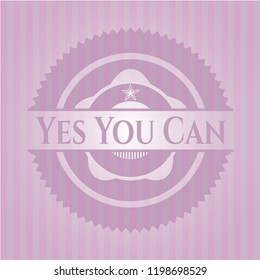 Yes You Can vintage pink emblem