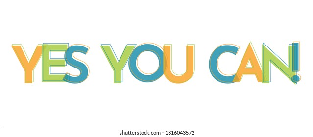 Yes you can! word concept. "Yes you can!" . Use for cover, banner, blog. 