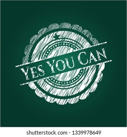 Yes You Can written on a blackboard