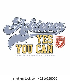  Yes you can.Varsity slogan print in college style typography print design. Vector t-shirt graphic or other uses.