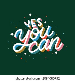 YES YOU CAN.white decorative hand written font on a dark background.vector calligraphy.illustration perfect for social media,web design,poster,t-shirt,banner,etc.modern typography design.motivation.