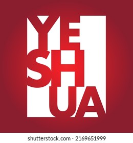 Yeshua EPS, Jesus The Messiah, Yeshua Shirt, Christian EPS File, Bible Scriptures, Yahweh, Jesus Hebrew Name, Yahweh, Jesus Christ, Yeshua love, Savior Jesus, Trinity, Hebrew name, Yeshua