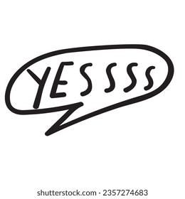 Yesss. Outline vector speech bubble. Illustration graphic design on white background. 