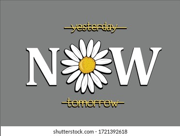 yesterday now tomorrow  daisy lettering keep life simple vector  margarita lettering design daisy flower hand drawn decorative fashion style trend spring summer print pattern positive quote 
