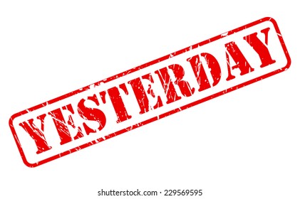 Yesterday red stamp text on white