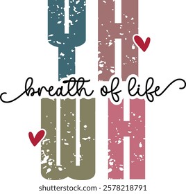 Yhwh Breath Of Life - Retro Christian Valentine t-shirt design, Jesus Valentine t-shirt design, Retro Religious Valentine png, Happy Valentine's day T-shirt Design