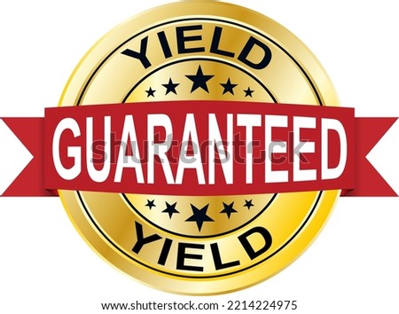 yield guaranteed gold shiny emblem logo patch isolated on white background