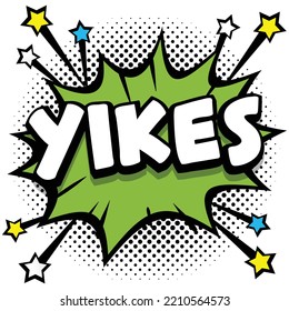 yikes Pop art comic speech bubbles book sound effects