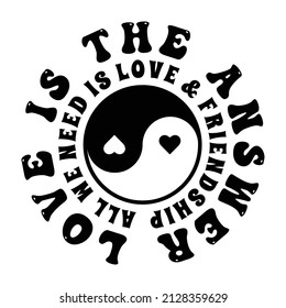 Yin Yan Sign with Hearts and Positive Love Slogan Artwork on White Background For Apparel and Other Uses