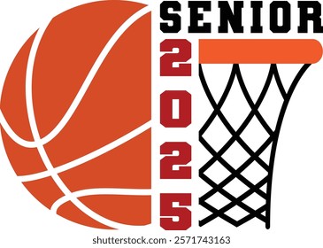 ynamic 'Senior 2025 Basketball' design featuring a basketball and hoop graphic. Perfect for high school sports events, senior year celebrations, team logos, and graduation memorabilia.