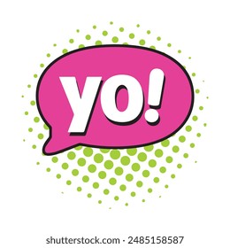 Yo bubble text style creative icon exclamation fun hand funny design.