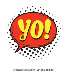 Yo bubble text style creative icon exclamation fun hand funny design.