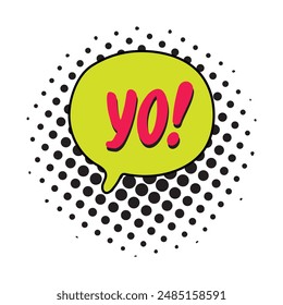 Yo bubble text style creative icon exclamation fun hand funny design.