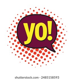 Yo bubble text style creative icon exclamation fun hand funny design.