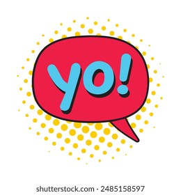 Yo bubble text style creative icon exclamation fun hand funny design.