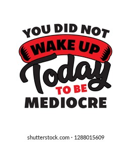 Yo did not wake up today