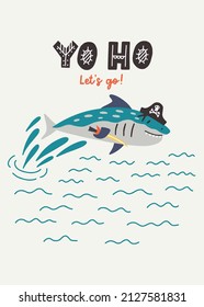 Yo ho let's go lettering. Shark pirate jumping on the waves. Sea underwater life. Doodle illustration Hand drawn nursery baby scandinavian style, kids t shirt postcard