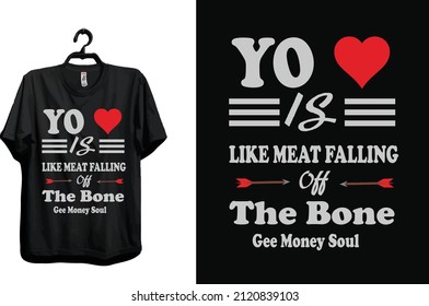 Yo El Amor Es Como La Carne Que Se Quita Del Vector De Diseño De Camisetas Tipográficas Óseas

