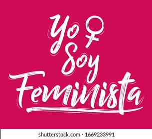 Yo Soy Feminista, I am Feminist spanish text vector design.