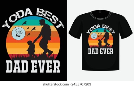 Yoda Best Dad Ever , Vatertag T-Shirt Design , Vektorgrafik Shirt , Print Shirt , Dad T-Shirt