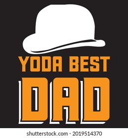 Yoda  best dad t shirt design, vector file.