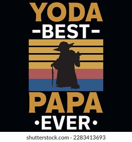 Yoda best papa ever typographic tshirt design