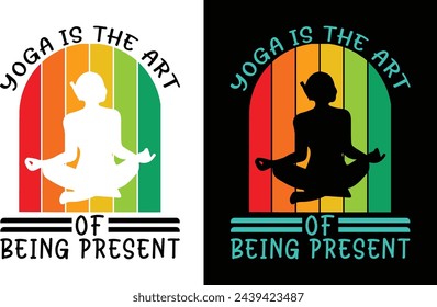 Yoga Is The Art T-shirt Designs Vector 