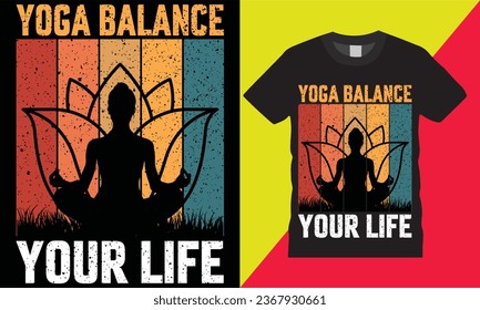  yoga balance your life graphic vector art typography t shirt template design.Motivational quote Praying time meditation retro vintage vibes lover wine tee background print for ready