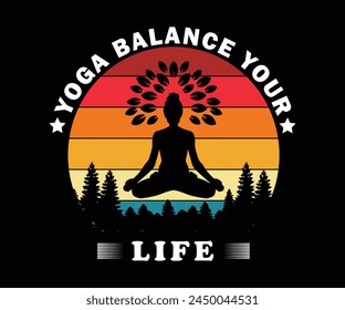 
"YOGA BALANCE YOUR LIFE" Retro Yoga T-shirt Design