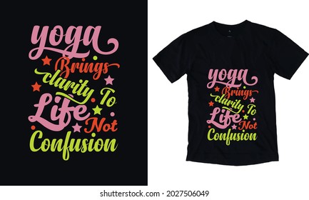 Yoga bring clarity to life not confusion