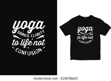 Yoga brings clarity T-shirt design, Yoga shirt design vector, typography tee design